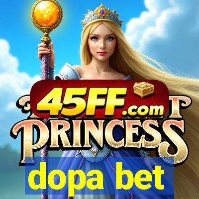 dopa bet